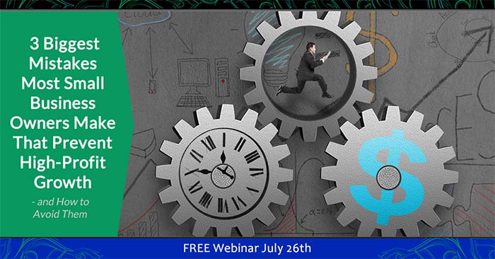 How to get off the treadmill and experience epic small business growth - FREE webinar July 26