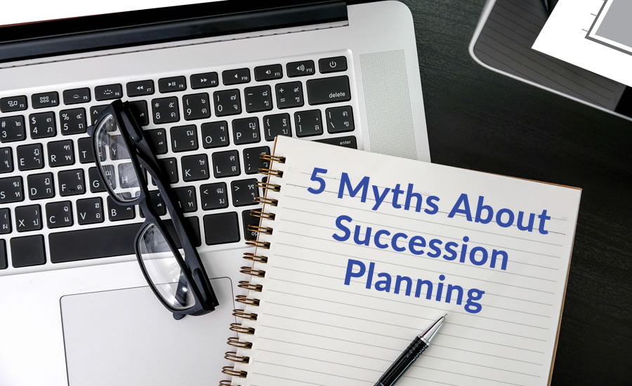 5 Myths About Succession Planning 