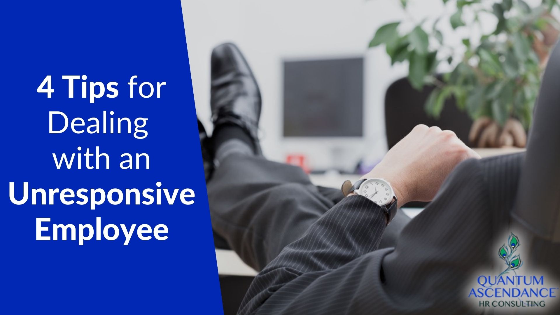 4 Tips for Dealing with an Unresponsive Employee