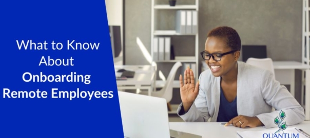 What You Need to Know About Onboarding Remote Employees