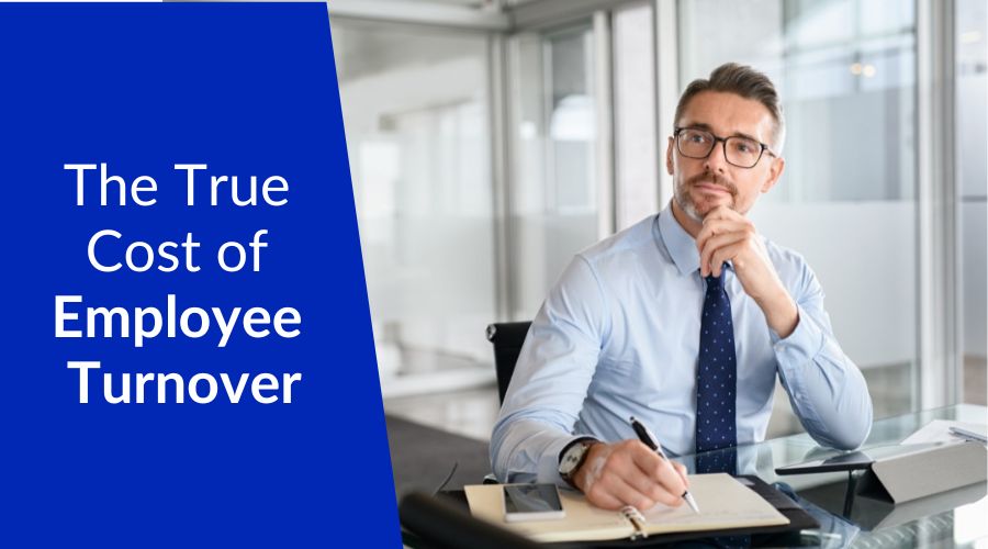 What Is the True Cost of Turnover