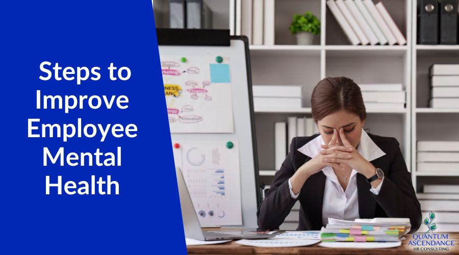 10 Simple Steps to Improve Employee Mental Health
